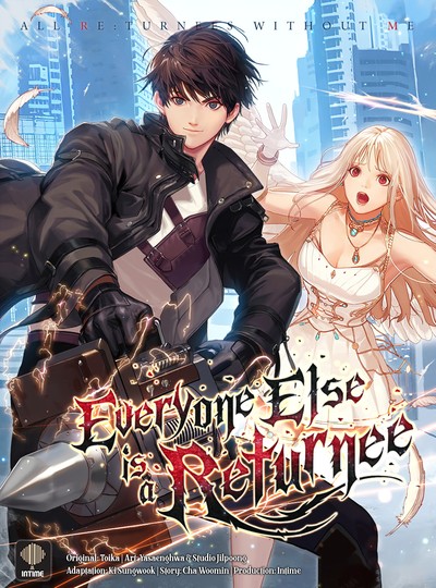 Everyone Else Is a Returnee Everyone Else Is a Returnee