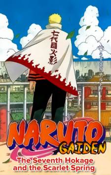 Naruto Gaiden: The Seventh Hokage Naruto Gaiden: The Seventh Hokage