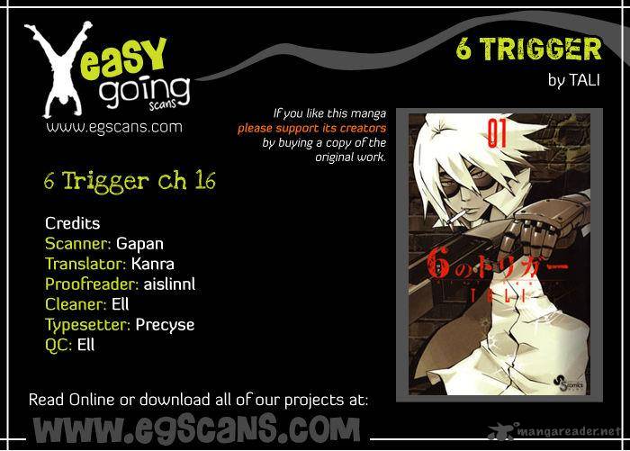 6 No Trigger 16 1
