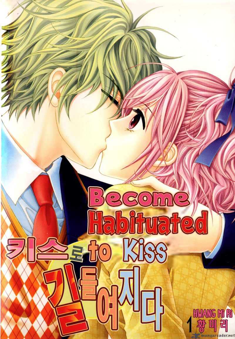 Become Habituated To Kiss 1 3