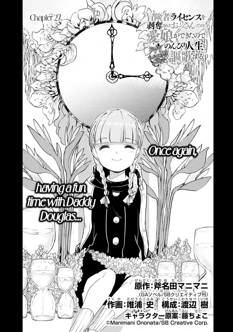 Boukensha License O Hakudatsusareta Ossan Dakedo Manamusume Ga Dekita Node Nonbiri Jinsei O Ouka Suru 27 1