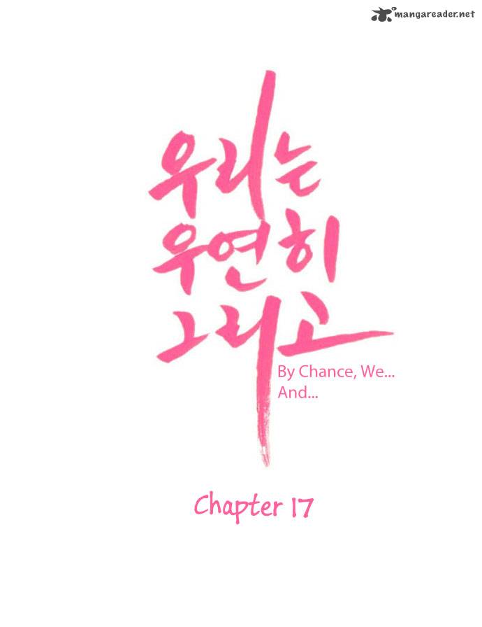 By Chance We And 17 11