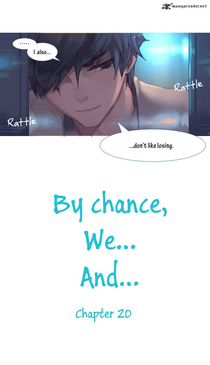 By Chance We And 20 4
