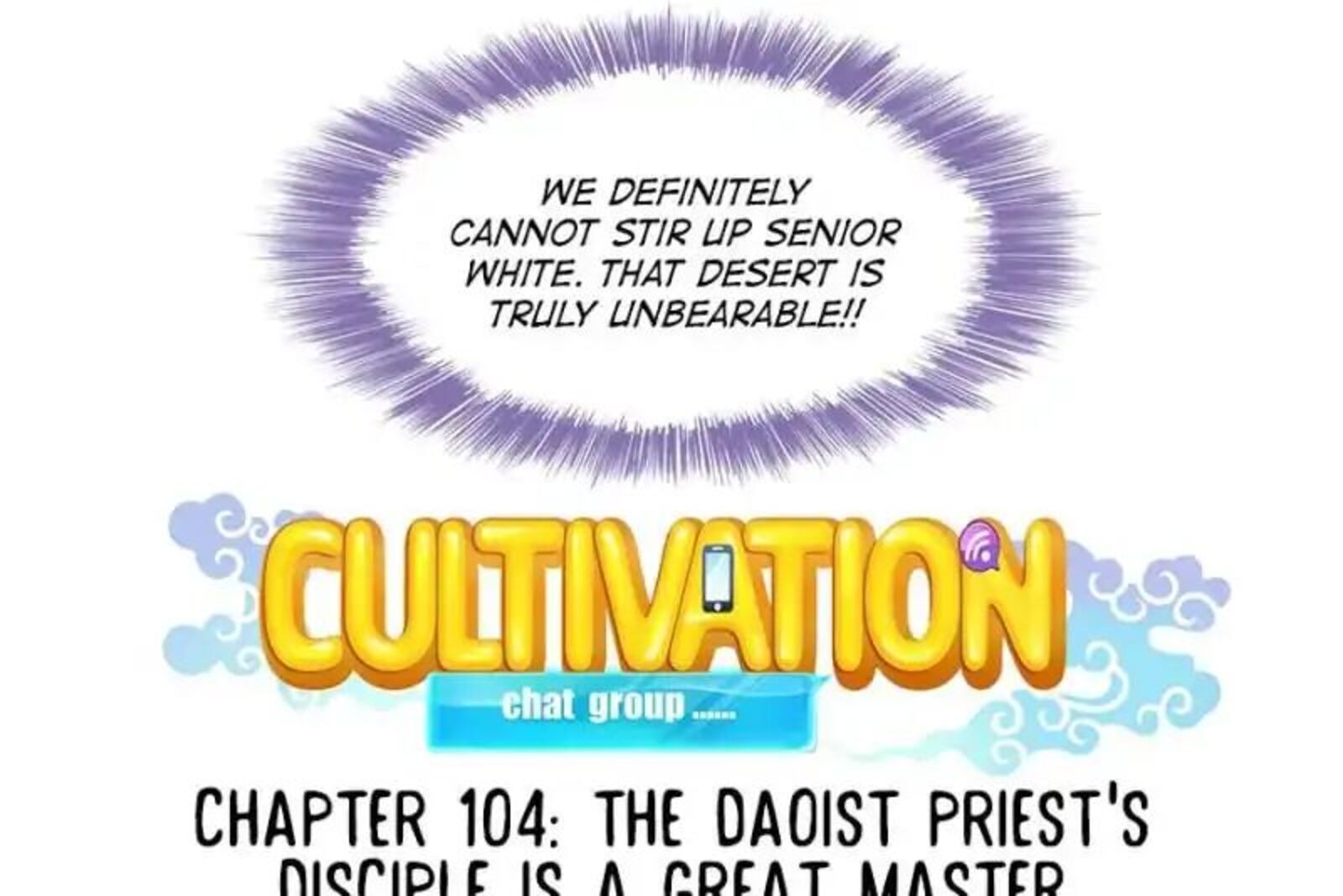 Cultivation Chat Group 104 12