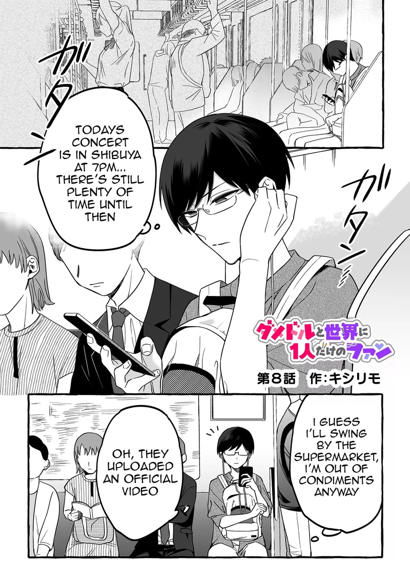 Damedol To Sekai Ni Hitori Dake No Fan 8 1