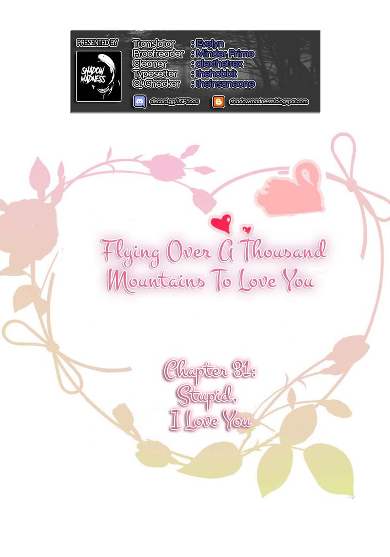 Flying Over A Thousand Mountains To Love You 31 1