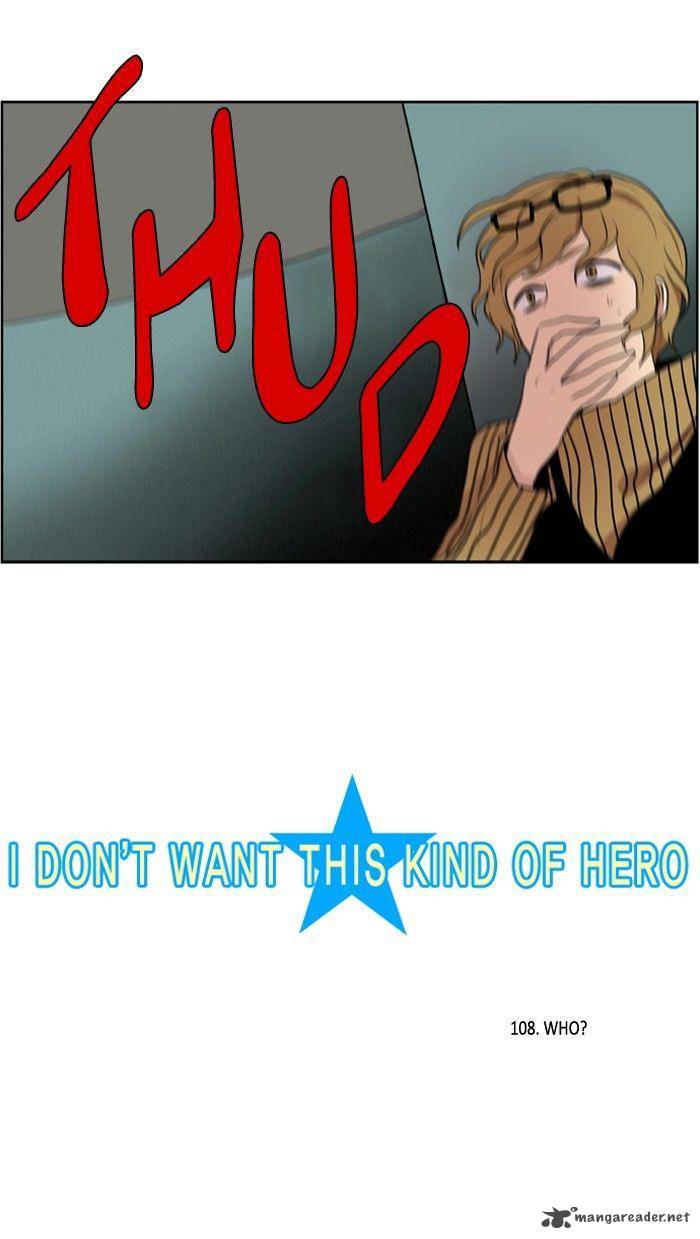 I Dont Want This Kind Of Hero 108 3