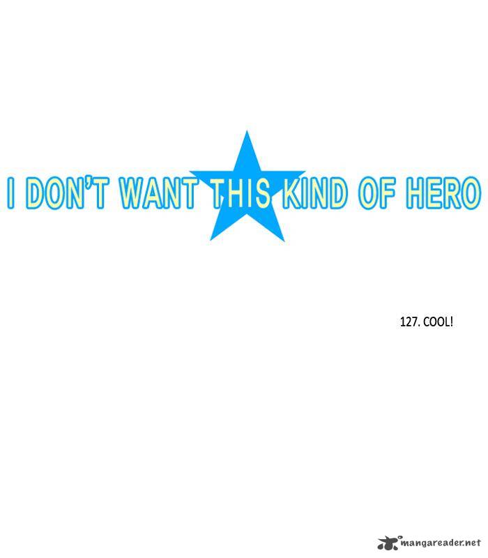 I Dont Want This Kind Of Hero 127 3