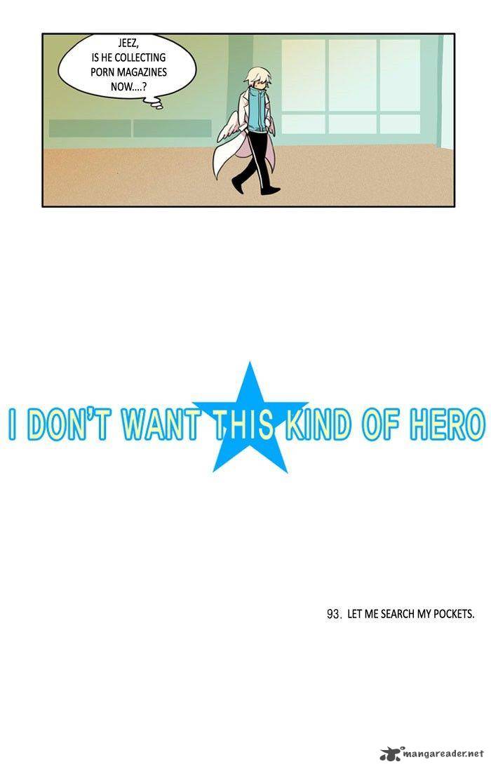 I Dont Want This Kind Of Hero 93 4