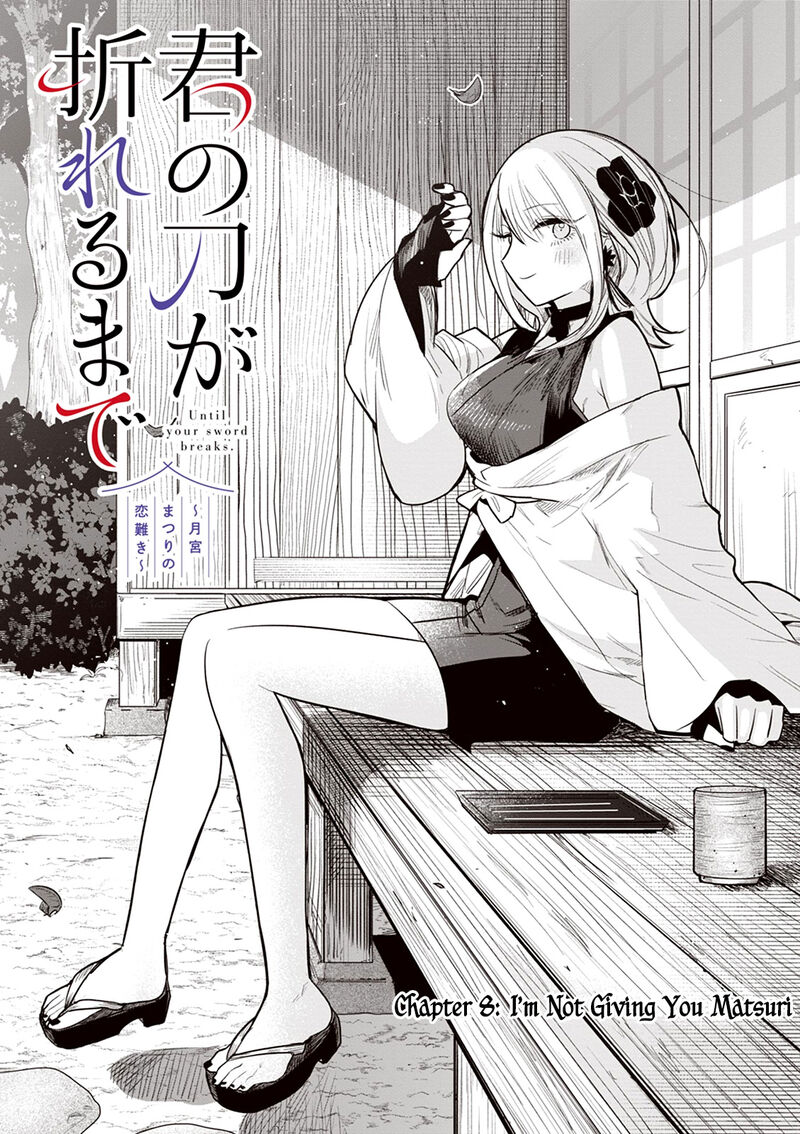 Kimi No Katana Ga Oreru Made Tsukimiya Matsuri No Koigataki 8 1