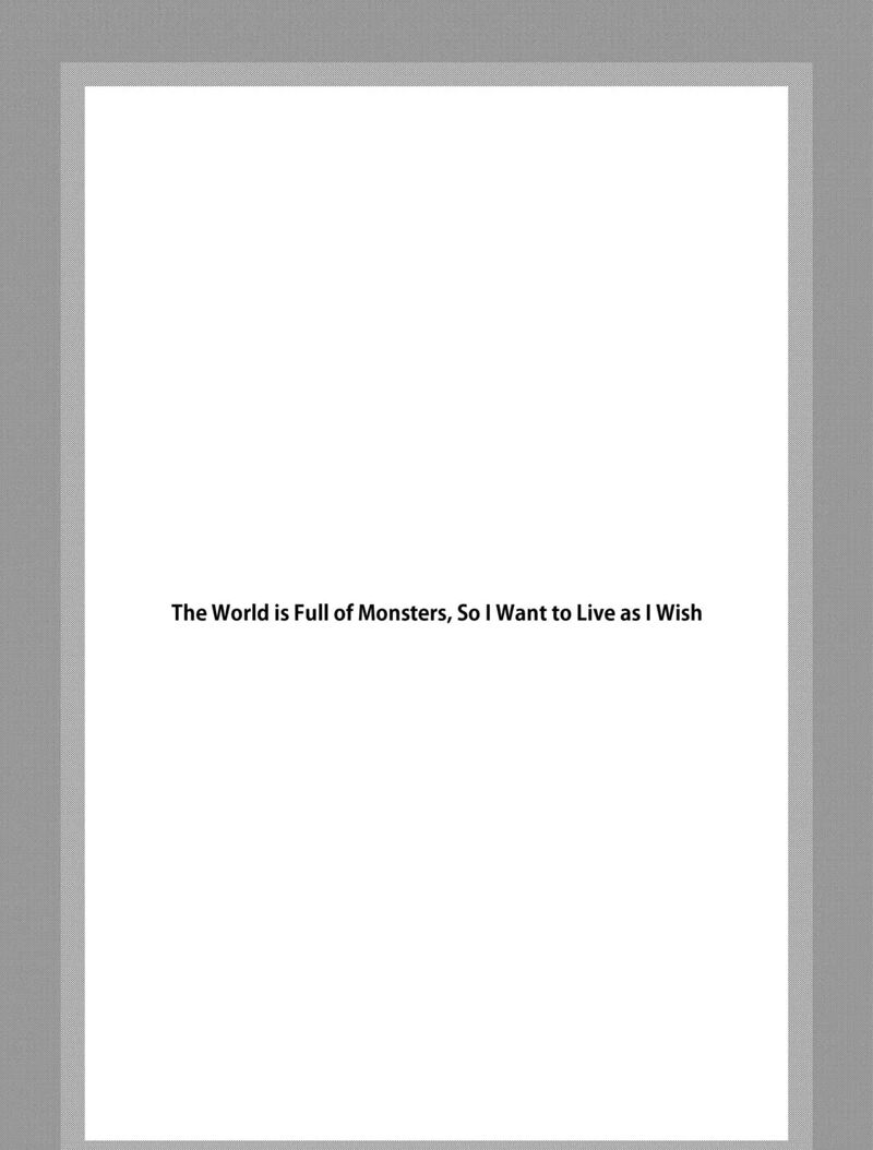 Monster Ga Afureru Sekai Ni Natta Node Suki Ni Ikitai To Omoimasu 58c 1